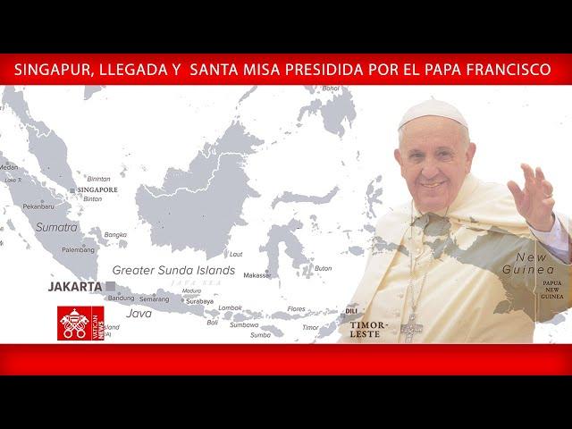 12 de septiembre de 2024, Singapur, llegada y Santa Misa | Papa Francisco