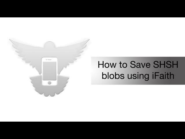 How to save SHSH blobs with iFaith - iPhone Hacks