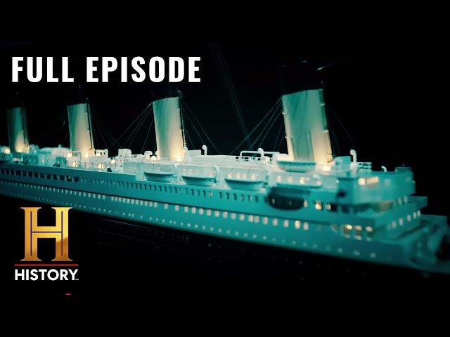 Titanic's Extraordinary Lost Evidence (S1, E2) | History's Greatest Mysteries | Full Episode