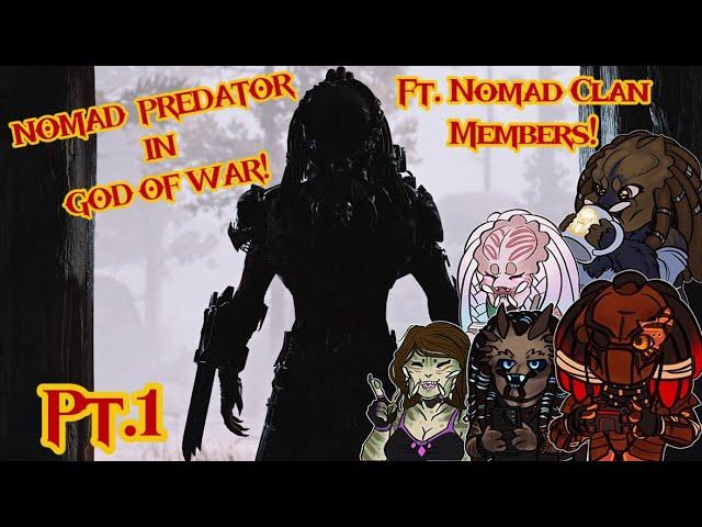 THE NOMAD PREDATOR MOD FOR GOD OF WAR IS HERE!!! (Ft. Nomad Clan Members) (Pt.1)