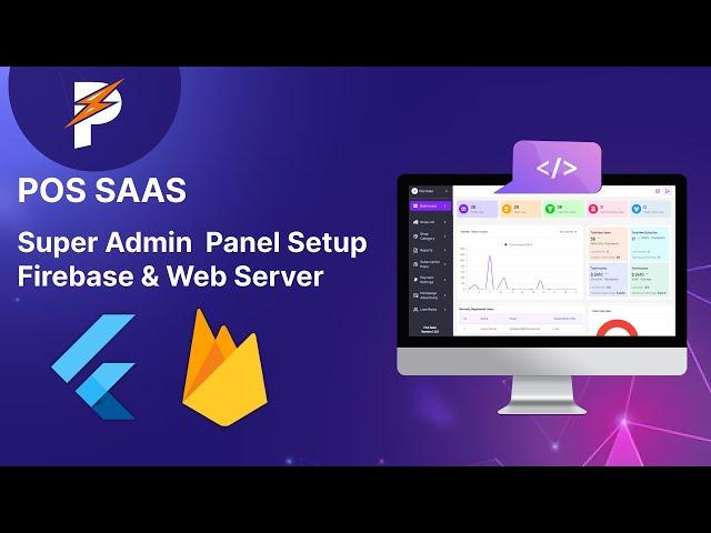 POS SAAS Super Admin - Firebase Setup on Flutter 2024