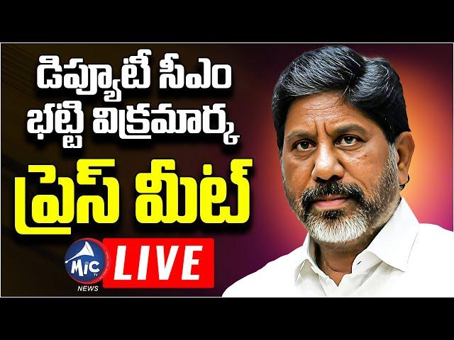 LIVE  : Deputy CM Bhatti Vikramarka Press Meet | Mic Tv News
