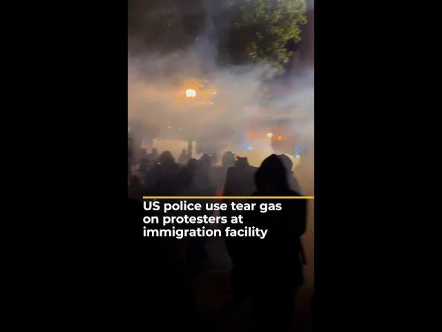 US police use tear gas on protesters at immigration facility | AJ#shorts