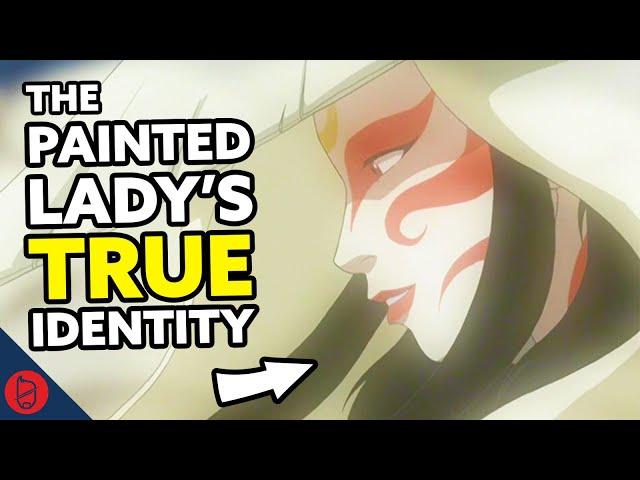 The Painted Lady's TRUE Identity [Avatar The Last Airbender Theory]