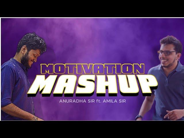 Motivation Mashup 3 | Anuradha Sir ft  Amila Sir  Hallelujah  | Kickstart Motivation