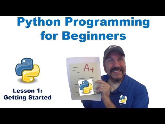 Python Programming Made Easy for Beginners - Lesson 1: Getting Started