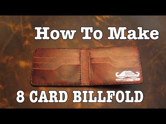 How to Make an 8 Card Leather Billfold Wallet by hand.