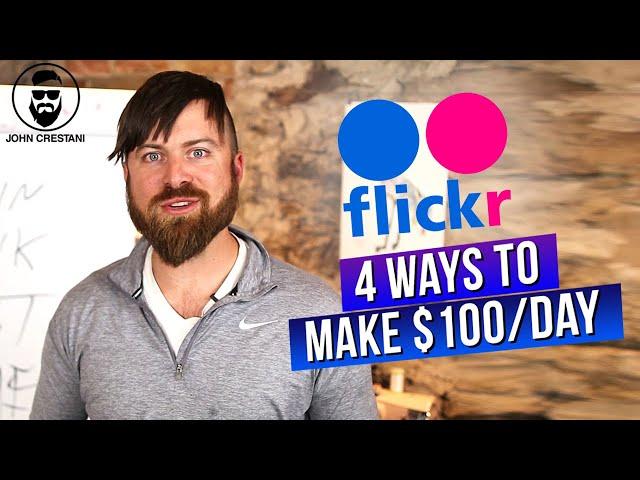 Make $100 Per Day On FLICKR Without Posting Photos