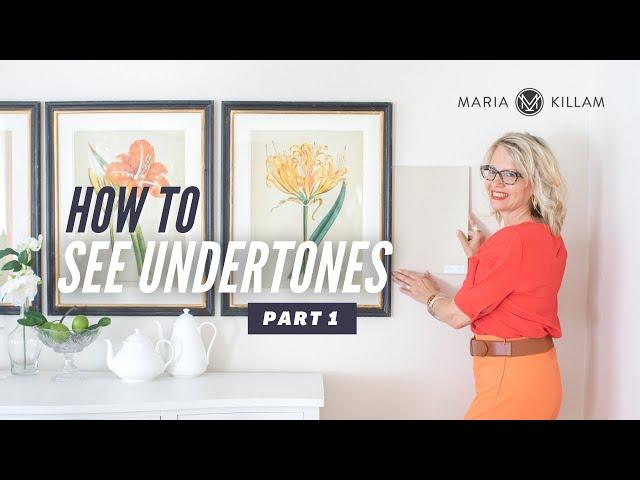 How to See Undertones in Neutral Paint Colours - Part 1 - Classic and Timeless Home