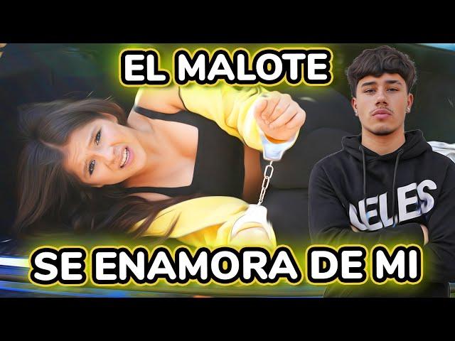  ¡¡EL MALOTE SE ENAMORA DE MI!!   *termina mal*