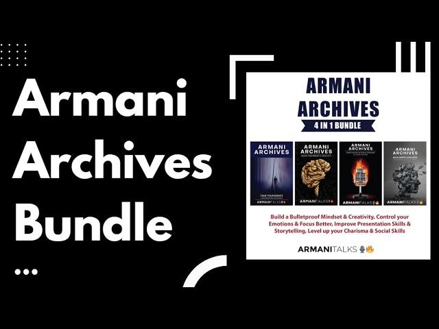 Armani Archives 4-in-1 Bundle: Master Emotional Intelligence, Confidence, Public Speaking & Charisma