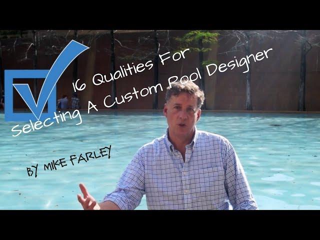 16 Qualities for Selecting a Custom Pool Designer
