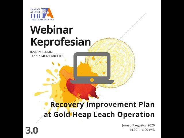 Recovery Improvement Plan at Gold Heap Leach Operation