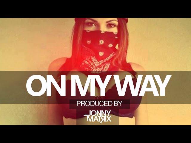 ON MY WAY (Sheff G Type Beat) Prod By Jonny Matrix | 70 BPM
