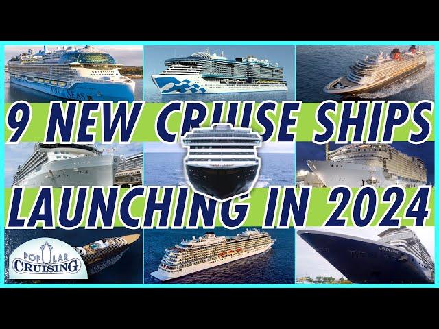 Counting Down the 9 New Cruise Ships for 2024 Chronologically