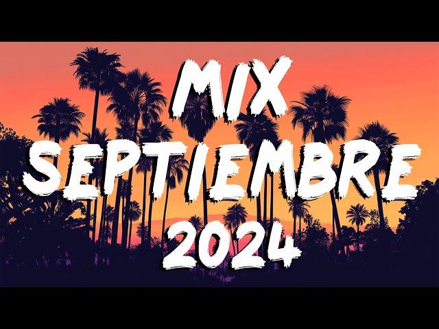 MIX SEPTEMBER MUSIC 2024 - MIX REGGAETON MUSIC 2024 - NEW REGGAETON MUSIC 2024