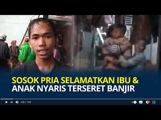 Sosok Aldi Pria yang Viral Selamatkan Ibu dan Anak Nyaris Terseret Banjir di Bogor