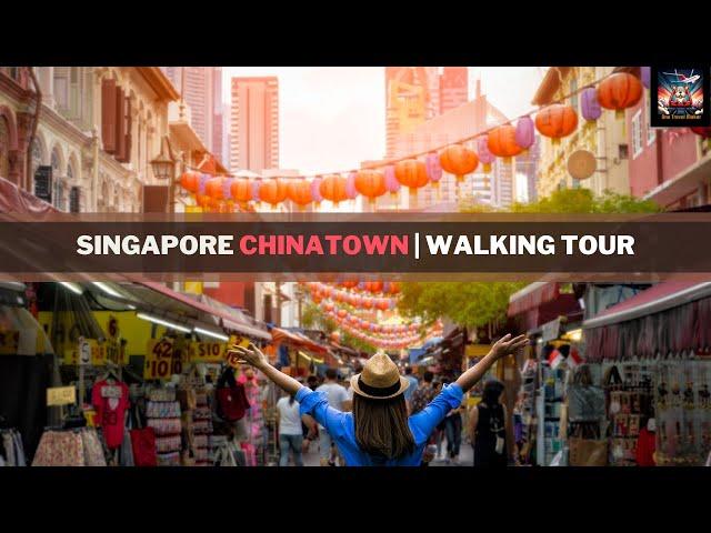 Exploring Singapore's Colorful Chinatown - The Real Chinatown