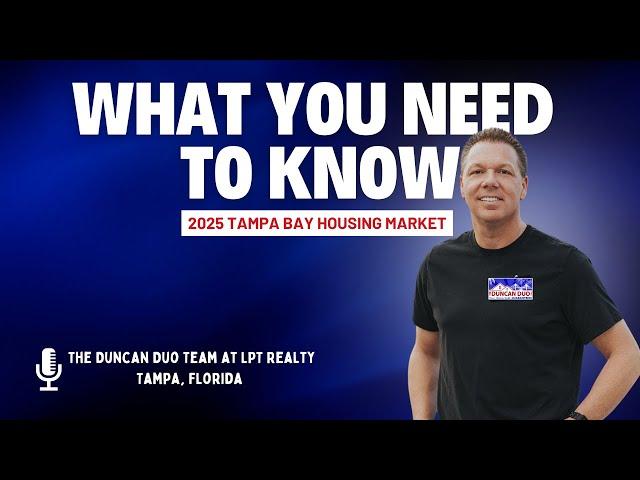 Tampa Bay Real Estate Predictions 2025: Market Outlook & Expert Analysis!