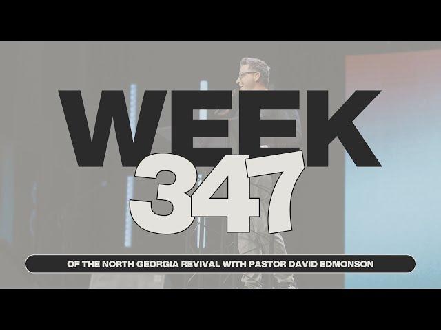 WEEK 347 | PASTOR DAVID EDMONDSON