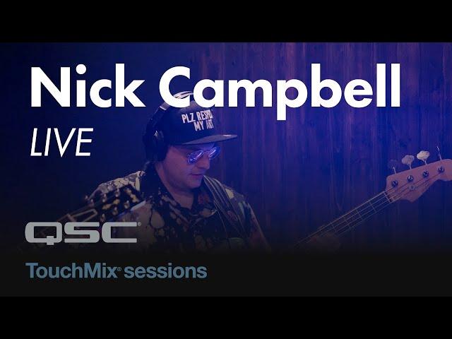 Nick Campbell Destroys LIVE - Sunday - TouchMix Sessions