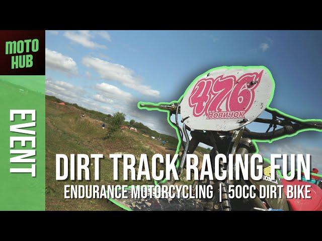 Endurance Motorcycling | Dirt Track Racing Fun | 50cc Dirt Bikes