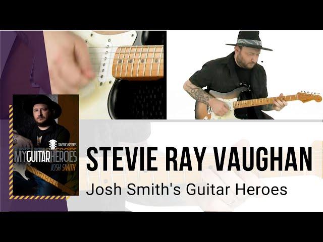  Stevie Ray Vaughan Guitar Lesson - Josh Smith's Guitar Heroes - TrueFire