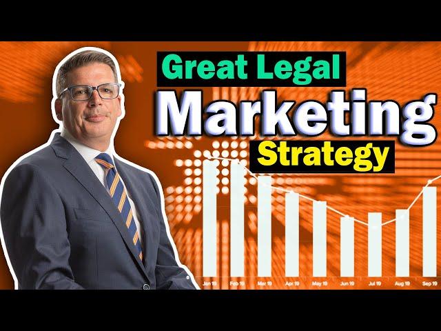 Great Legal Marketing Strategy | Best Law Firm Marketing Plan