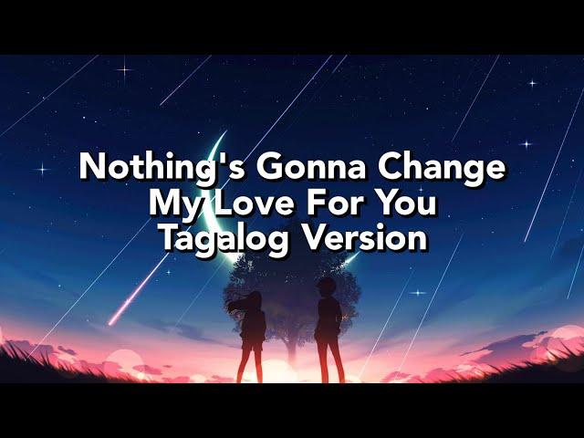 Nothing's Gonna Change My Love For You Tagalog Version Lyrics (George Benson)  |Jerron