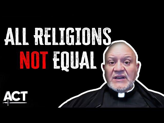 Ask an Exorcist: Are ALL religions equal?