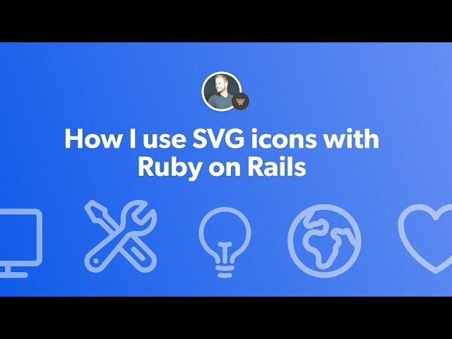 How I use SVG icons with Ruby on Rails