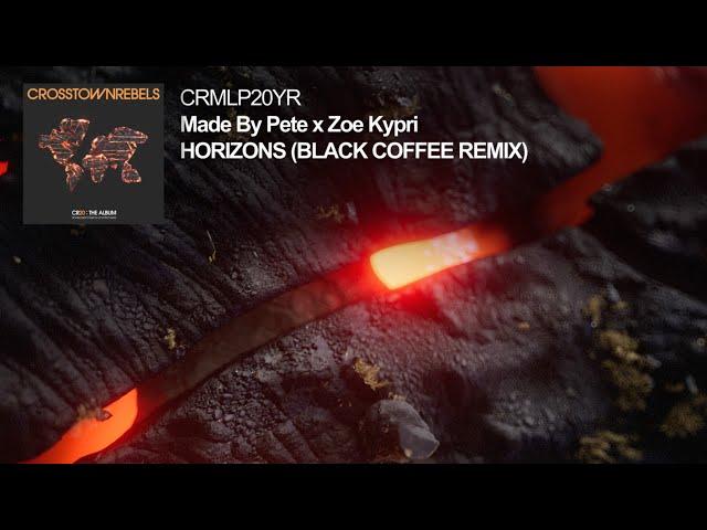 Made By Pete X Zoe Kypri - Horizon Red (Black Coffee Remix)