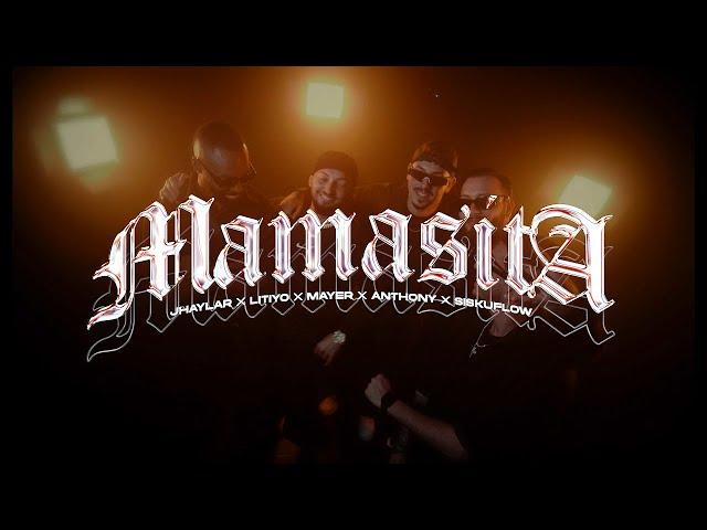 Jhaylar x Anthony x Siskuflow x Mayer x Litiyo - Mamasita (Video Oficial)