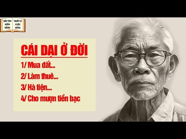 5 cái dại ở đời tuyệt đối phải biết để tránh - Triết Lý Cuộc Sống