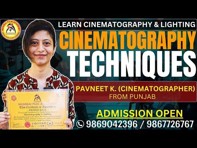 Advance Cinematography Techniques I Best Film Making School in #india I Pavneet K. (from Punjab)