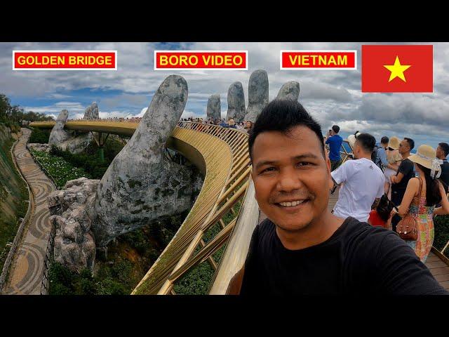 VIETNAM Hadorni Golden Bridge || BORO VIDEO