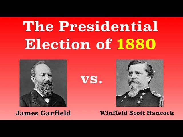 The American Presidential Election of 1880