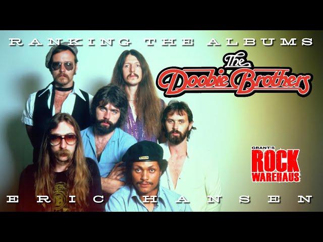 Ranking the Albums: THE DOOBIE BROTHERS w/Eric Hansen