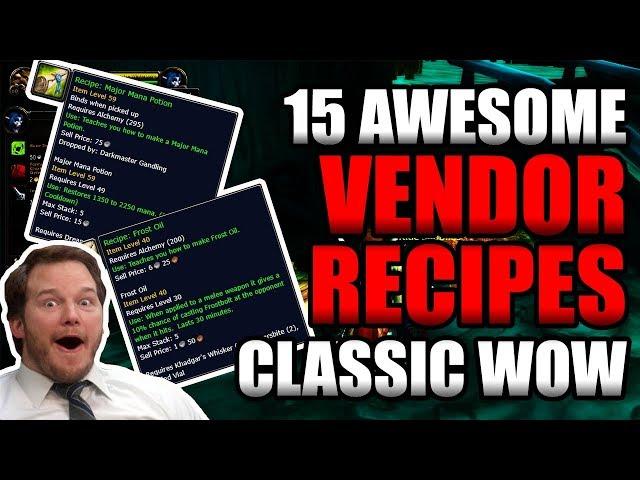 15 Awesome Vendor Recipes In Classic WoW!