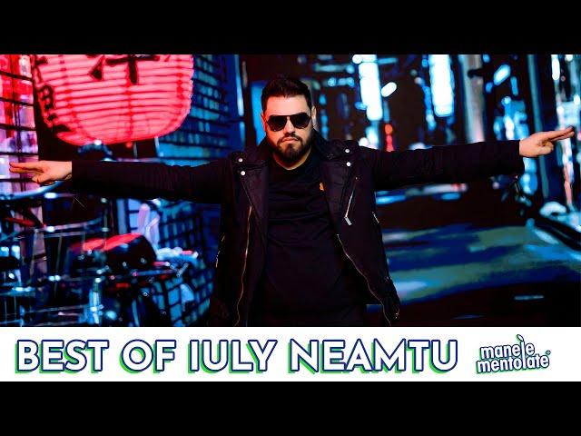 Best of Iuly Neamtu  Colaj Hituri Manele Mentolate 2022