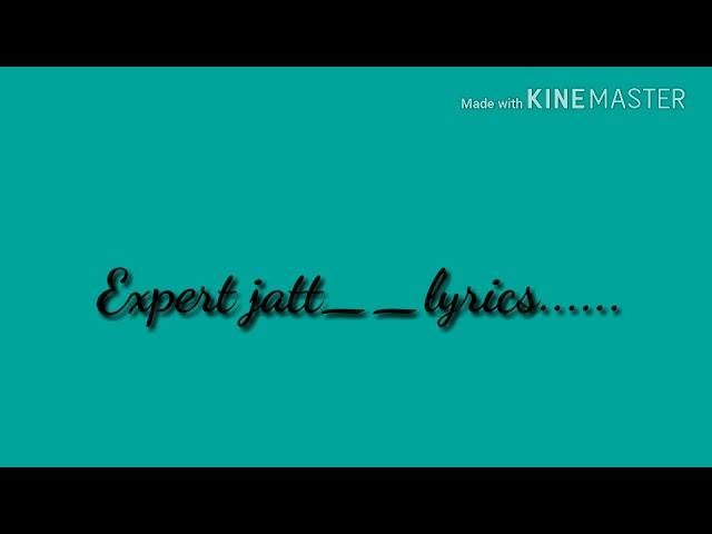 Expert jatt | lyrics..... by lyric world