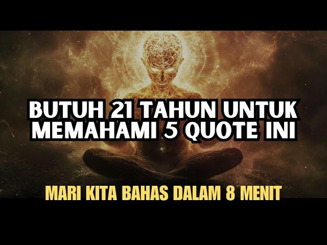 BANYAK ORANG BERUBAH HIDUP DENGAN 5 QUOTES INI || MOTIVASI HIDUP