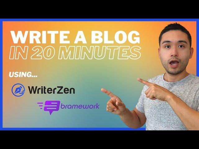 WriterZen & Bramework - Watch Me Write A Blog In 20 Minutes!