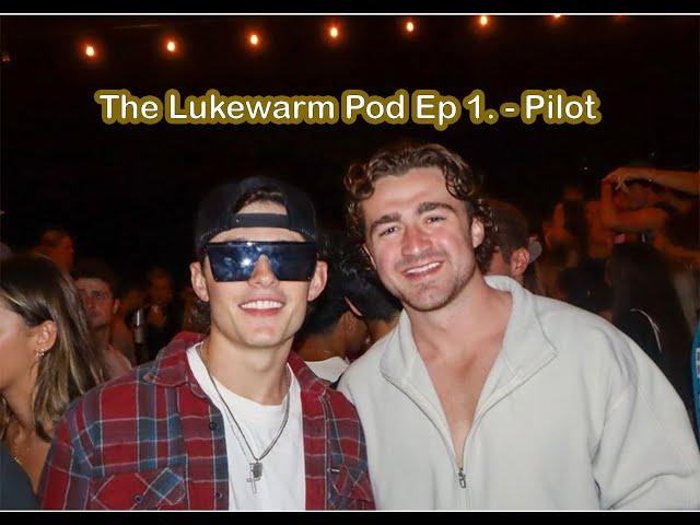 The Lukewarm Pod - Ep. 1 - Pilot