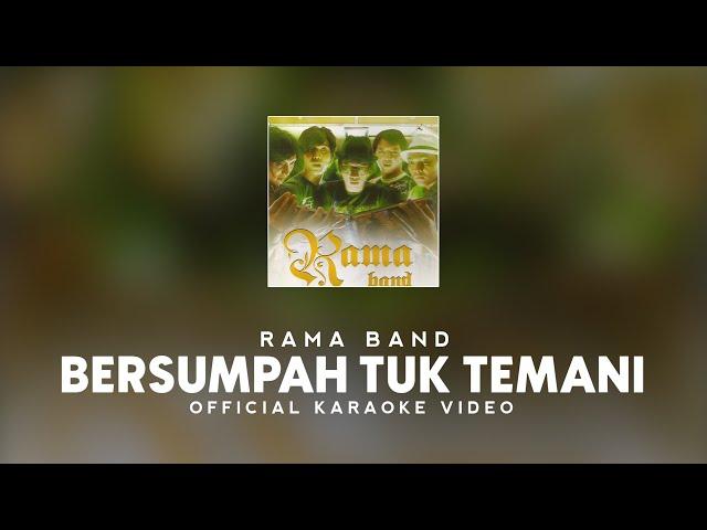 Rama Band - Bersumpah Tuk Temani (Official Karaoke Video)