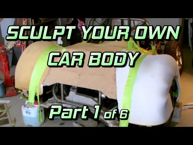 Sculpt Your Own Car Body- part 1