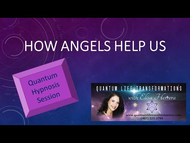 17 Online Quantum Hypnosis Session - How Angels Help us (in the multiverse)