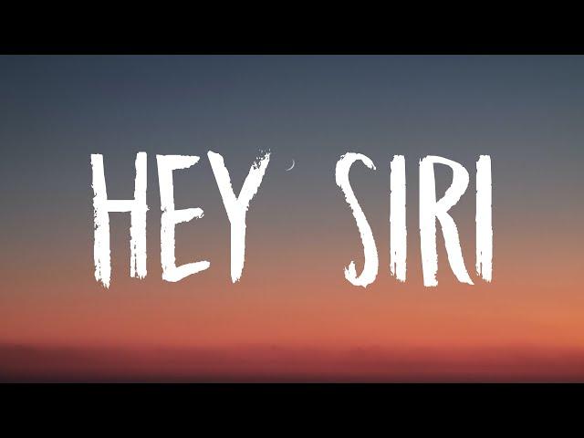 salem ilese - Hey Siri (Lyrics)