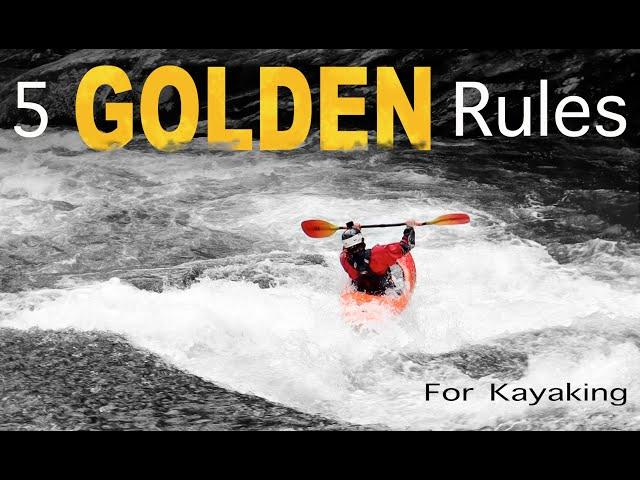 5 Golden Rules For Kayaking