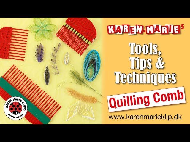 Quilling Comb: Tools, Tips & Techniques - Karen Marie Klip & Papir